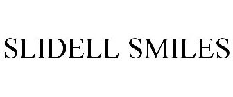 SLIDELL SMILES