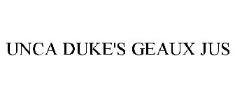 UNCA DUKE'S GEAUX JUS