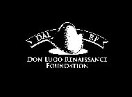 DALRF DON LUGO RENAISSANCE FOUNDATION