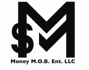 MS MONEY M.O.B. ENT. LLC
