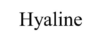 HYALINE