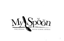 MY SPOON THE SPOON WITH CURVE APPEAL