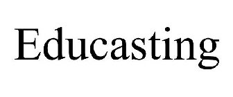 EDUCASTING