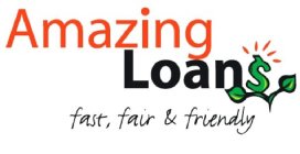 AMAZING LOAN$ FAST, FAIR & FRIENDLY