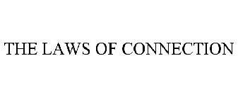 THE LAWS OF CONNECTION