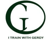 G I TRAIN WITH GERDY