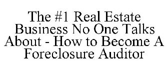 THE #1 REAL ESTATE BUSINESS NO ONE TALKS ABOUT - HOW TO BECOME A FORECLOSURE AUDITOR