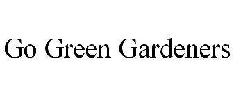 GO GREEN GARDENERS
