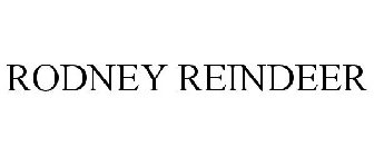 RODNEY REINDEER