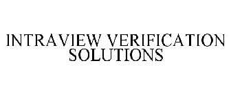 INTRAVIEW VERIFICATION SOLUTIONS