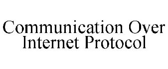 COMMUNICATION OVER INTERNET PROTOCOL