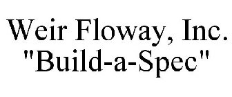 WEIR FLOWAY, INC. 