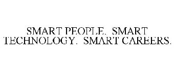SMART PEOPLE. SMART TECHNOLOGY. SMART CAREERS.