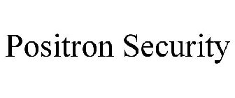 POSITRON SECURITY