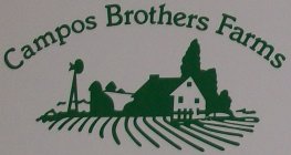 CAMPOS BROTHERS FARMS