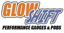 GLOW SHIFT PERFORMANCE GAUGES & PODS