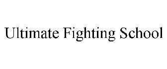 ULTIMATE FIGHTING SCHOOL