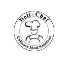 DELI CHEF CULINARY MEAL SOLUTIONS