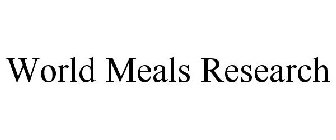 WORLD MEALS RESEARCH