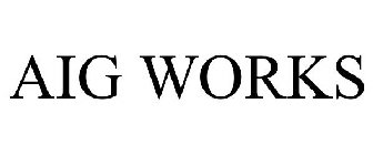 AIG WORKS