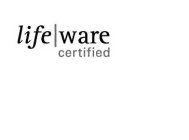 LIFE WARE CERTIFIED