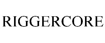 RIGGERCORE