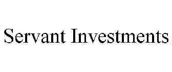 SERVANT INVESTMENTS