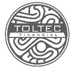 TOLTEC FINANCIAL