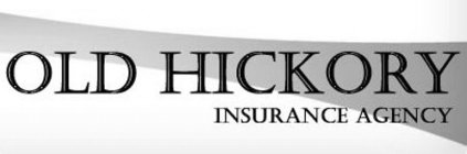 OLD HICKORY INSURANCE AGENCY