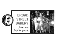 BROAD STREET BAKERY FROM OUR TOWN TO YOURS