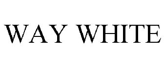WAY WHITE
