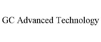 GC ADVANCED TECHNOLOGY