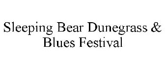 SLEEPING BEAR DUNEGRASS & BLUES FESTIVAL