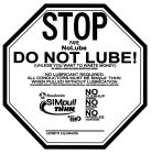 STOP NOLUBE DO NOT LUBE! (UNLESS YOU WANT TO WASTE MONEY) NO LUBRICANT REQUIRED. ALL CONDUCTORS MUST BE SIMPULL THHN WHEN PULLED WITHOUT LUBRICATION. NO CLEANUP NO MESS NO HASSLES