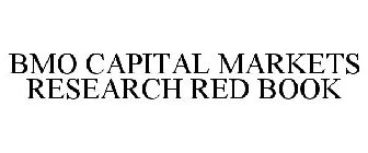 BMO CAPITAL MARKETS RESEARCH RED BOOK