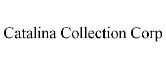 CATALINA COLLECTION CORP