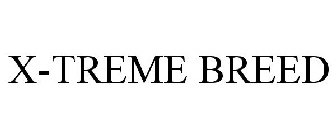 X-TREME BREED