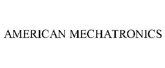 AMERICAN MECHATRONICS