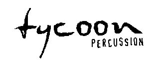 TYCOON PERCUSSION