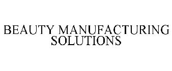 BEAUTY MANUFACTURING SOLUTIONS