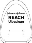JOHNSON & JOHNSON REACH ULTRACLEAN