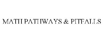 MATH PATHWAYS & PITFALLS