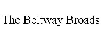 THE BELTWAY BROADS