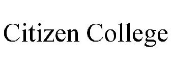 CITIZEN COLLEGE