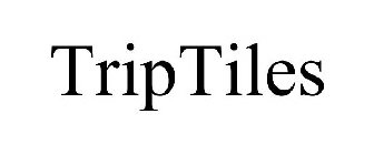 TRIPTILES