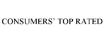CONSUMERS' TOP RATED