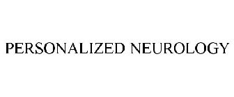 PERSONALIZED NEUROLOGY