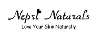 NEPRI NATURALS LOVE YOUR SKIN NATURALLY