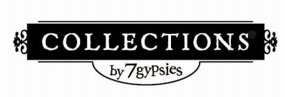COLLECTIONS BY 7 GYPSIES