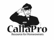 CALLAPRO RESOURCE FOR HOMEOWNERS